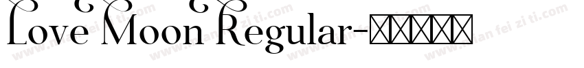 Love Moon Regular字体转换